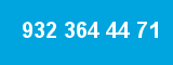 932 364 44 71